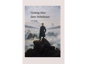 9783756519835 - Gesang über dem Nebelmeer - Stefan Simon Kartoniert (TB)