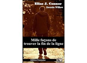 9783756519873 - Mille façons de trouver la fin de la ligne - Elias J Connor Kartoniert (TB)