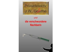 9783756521975 - Privatdetektiv JW Göthe - Markus Schmitz Kartoniert (TB)