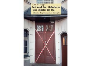 9783756523047 - Ich und du - Schule zu und digital im Nu - Ada M Hipp Kartoniert (TB)