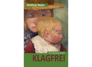 9783756524532 - Klagfrei - Matthias Maier Kartoniert (TB)