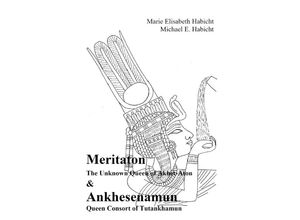 9783756526222 - Meritaton & Ankhesenamun - Marie Elisabeth Habicht Michael E Habicht Kartoniert (TB)