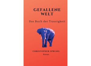 9783756526765 - Gefallene Welt - Christopher Sprung Kartoniert (TB)