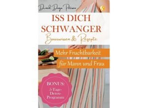 9783756526925 - Iss dich schwanger - Dr med Dunja Petersen Kartoniert (TB)