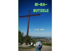 9783756529445 - Bi-Ba-Butzele - Elke Eike Kartoniert (TB)