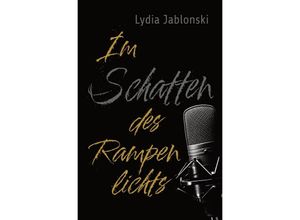 9783756532322 - Im Schatten des Rampenlichts - Lydia Jablonski Kartoniert (TB)