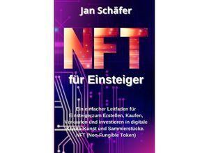 9783756534272 - NFT für Einsteiger - Jan Schäfer Kartoniert (TB)