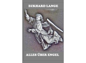9783756536214 - Alles über Engel - Eckhard Lange Kartoniert (TB)