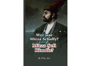 9783756537198 - Wer War Mirza Schaffy - Orhan Aras Kartoniert (TB)