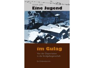 9783756539703 - Eine Jugend im Gulag - Adam Zirk Kartoniert (TB)