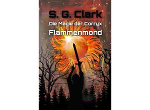 9783756540372 - Die Magie der Corryx - SG Clark Kartoniert (TB)