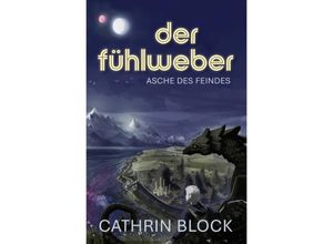 9783756541072 - Der Fühlweber - Cathrin Block Kartoniert (TB)