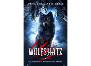 9783756541096 - Wolfshatz - Thomas Fuhlbrügge Jannik Fuhlbrügge Kartoniert (TB)