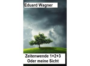 9783756541140 - Zeitenwende 1+2+3 - Eduard Wagner Kartoniert (TB)