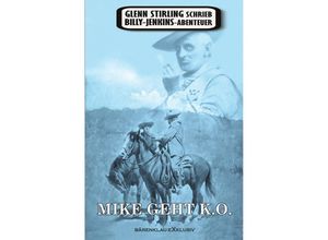 9783756542093 - Glenn Stirling schrieb Billy-Jenkins-Abenteuer Mike geht k o - Glenn Stirling Kartoniert (TB)