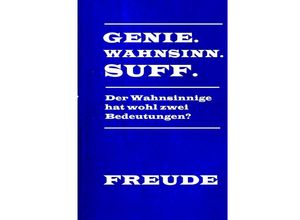 9783756542161 - Genie Wahnsinn Suff - Manfred H Freude Kartoniert (TB)