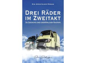 9783756542260 - Drei Räder im Zweitakt - Karl-Heinz Brinkmann Kartoniert (TB)