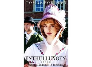 9783756542895 - Geheimakte Emely Brontë - Enthüllungen Bd 2 - Tomos Forrest Kartoniert (TB)