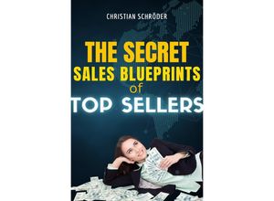 9783756542970 - The Sales Blueprints of Top Sellers - Christian Schröder Kartoniert (TB)