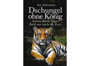 9783756543434 - Dschungel ohne König - Kai Althoetmar Kartoniert (TB)