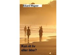 9783756548279 - Kun ét liv - Eduard Wagner Kartoniert (TB)