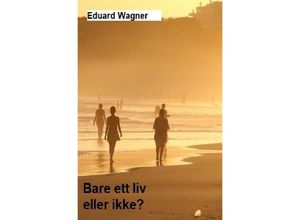 9783756548361 - Bare ett liv - Eduard Wagner Kartoniert (TB)