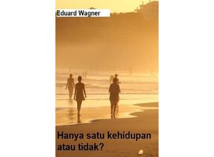 9783756548897 - Hanya satu kehidupan - Eduard Wagner Kartoniert (TB)