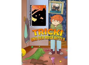 9783756549689 - Tricki und der rosa Ritter - Antonia Günder-Freytag Kartoniert (TB)