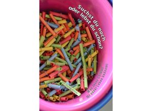 9783756550357 - Suchst du noch oder lebst du schon? - Jochen Bohne Kartoniert (TB)