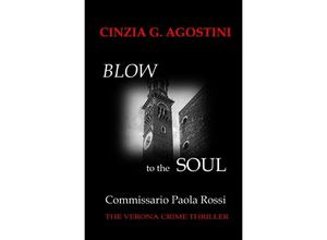 9783756551477 - Commissario Paola Rossi - Blow to the Soul - Cinzia G Agostini Kartoniert (TB)