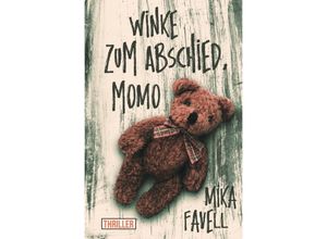 9783756553020 - Winke zum Abschied Momo - Mika Favell Kartoniert (TB)