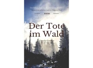 9783756555802 - Der Tote im Wald - Ursula Gerber Kartoniert (TB)