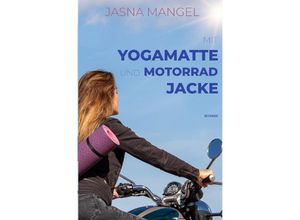 9783756557127 - Mit Yogamatte und Motorradjacke - Jasna Mangel Kartoniert (TB)