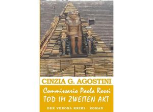 9783756557202 - Commissario Paola Rossi - TOD im zweiten AKT - Cinzia G Agostini Kartoniert (TB)