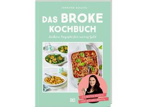 9783756710089 - Das BROKE Kochbuch - Jennifer Kuschel Kartoniert (TB)