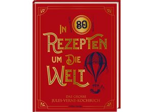 9783756710232 - In 80 Rezepten um die Welt - Robert Tuesley Anderson Gebunden