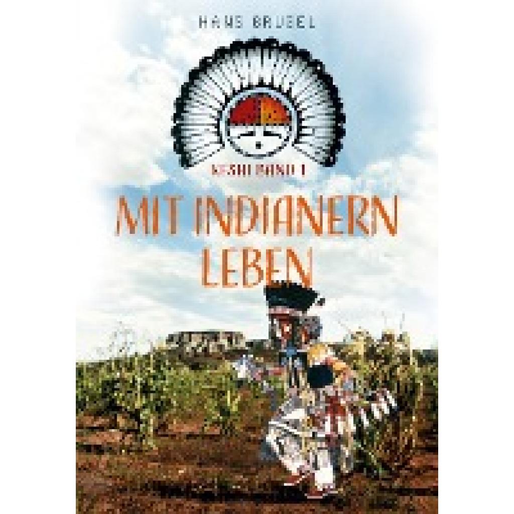 9783756846511 - Grugel Hans Mit Indianern leben - Keshi Band1