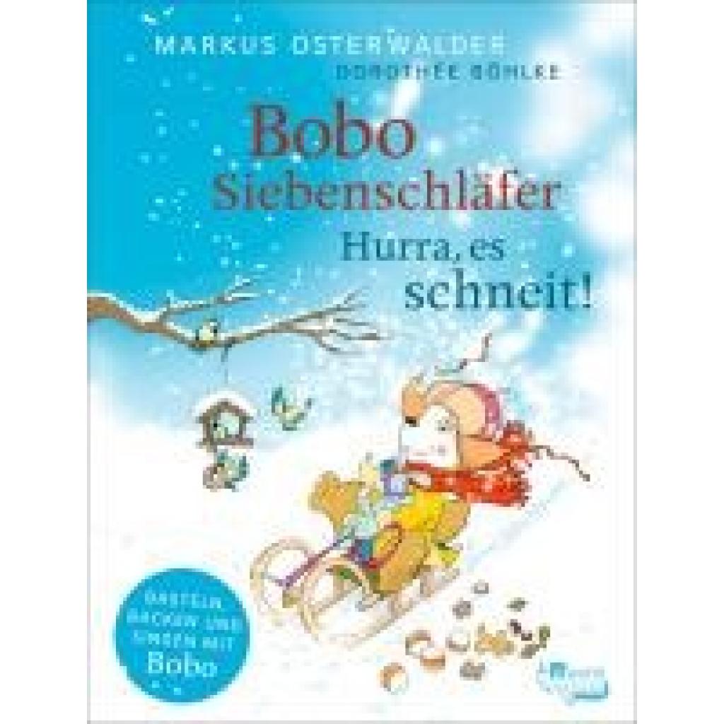 9783757100599 - Osterwalder Markus Bobo Siebenschläfer Hurra es schneit! 9783757100599 - Osterwalder Markus Bobo Siebenschläfer Hurra es schneit!