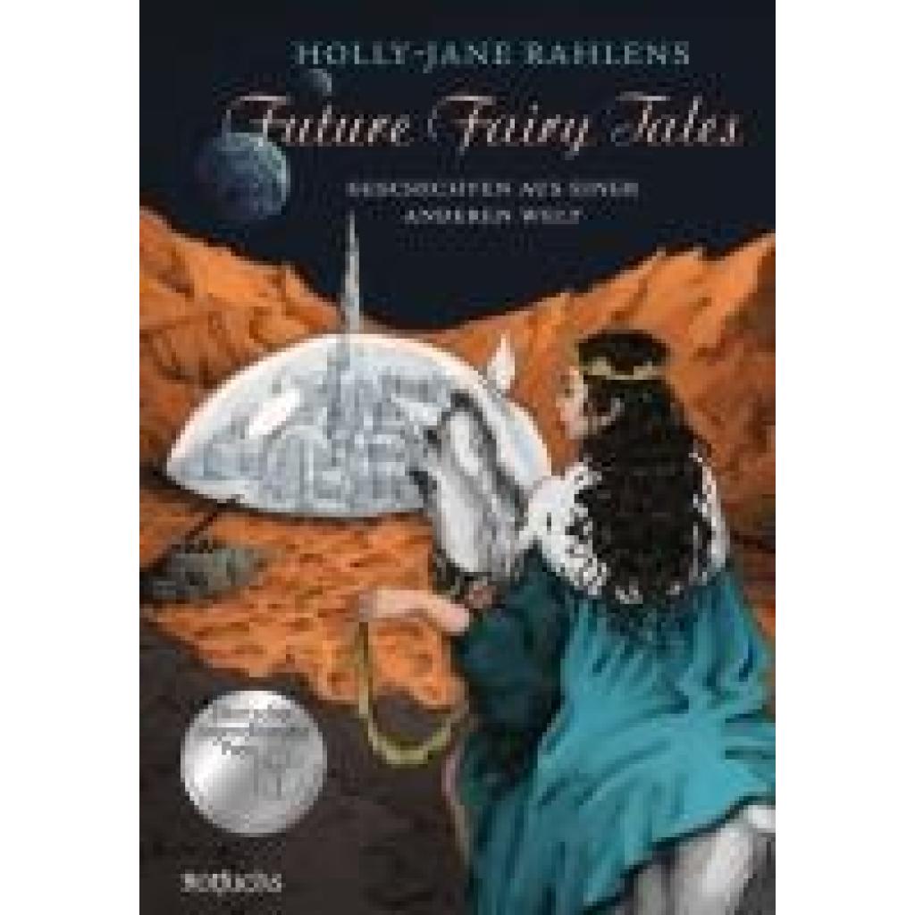 9783757101688 - Rahlens Holly-Jane Future Fairy Tales - Geschichten aus einer anderen Welt