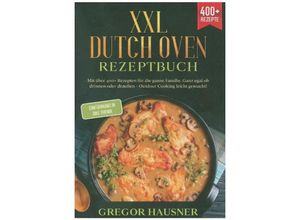 9783757501075 - XXL Dutch Oven Rezeptbuch - Gregor Hausner Kartoniert (TB)