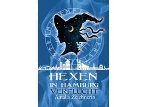 9783757502775 - Hexen in Hamburg Verflucht - Amalia Zeichnerin Kartoniert (TB)