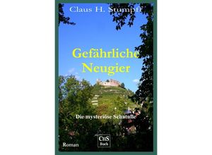 9783757503116 - Gefährliche Neugier - Claus H Stumpff Kartoniert (TB)