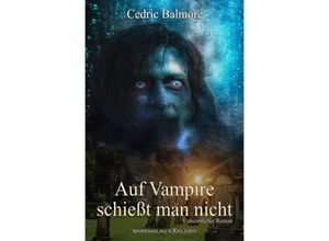 9783757503673 - Auf Vampire schießt man nicht - Cedric Balmore Kartoniert (TB)