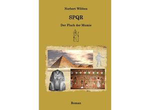 9783757507305 - SPQR - Der Fluch der Mumie - Norbert Wibben Kartoniert (TB)