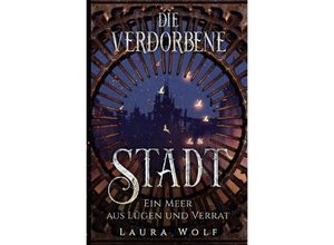 9783757510114 - Die verdorbene Stadt - Laura Wolf Kartoniert (TB)