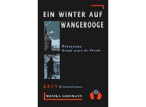 9783757510763 - Ein Winter auf Wangerooge - Monika Goosmann Kartoniert (TB)