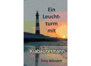 9783757513566 - Ein Leuchtturm mit Klabautermann - Dina Wandelt Kartoniert (TB)