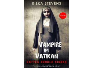 9783757514402 - Vampire im Vatikan - Rilka Stevens Antonia Günder-Freytag Kartoniert (TB)