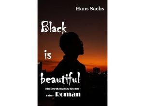 9783757520236 - Black is beautiful - Hans Sachs Kartoniert (TB)