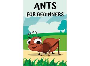 9783757521073 - Ants for beginners - Thorsten Hawk Kartoniert (TB)